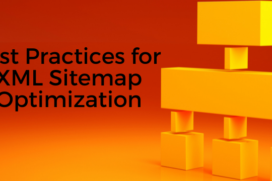 Best Practices for XML Sitemap Optimization