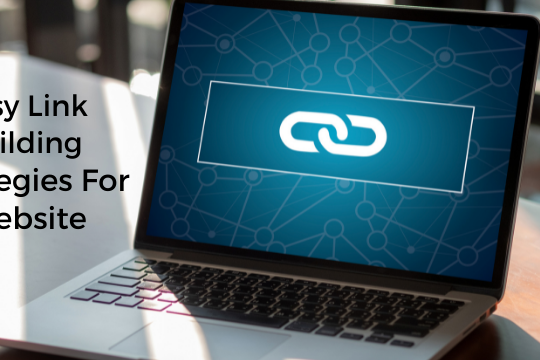 Easy Link Building Strategies For Website